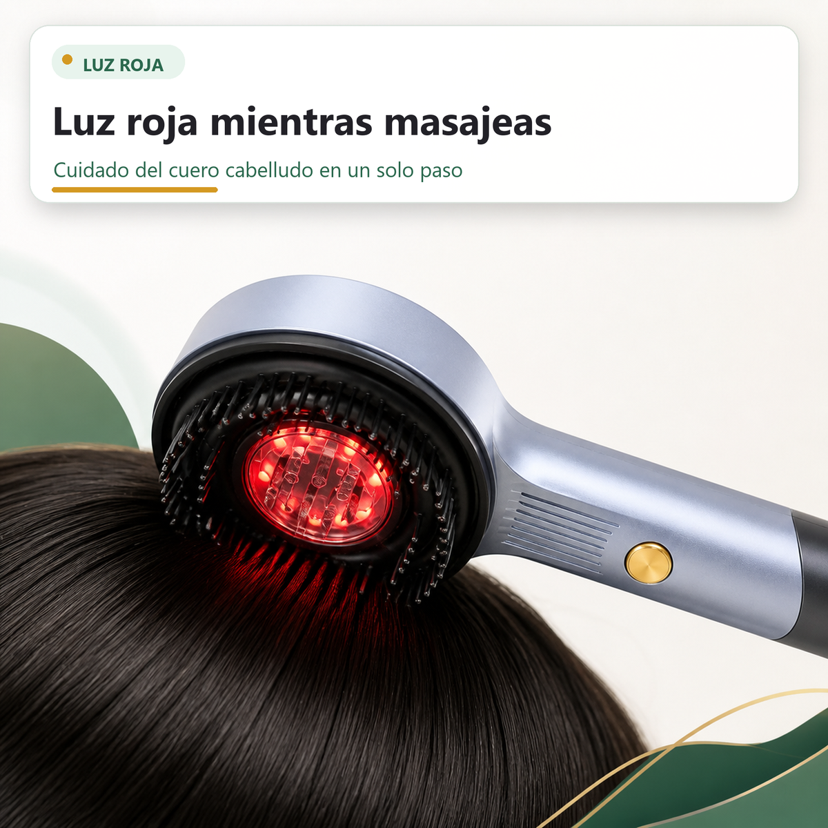 Luz roja mientras masajeas el cuero cabelludo