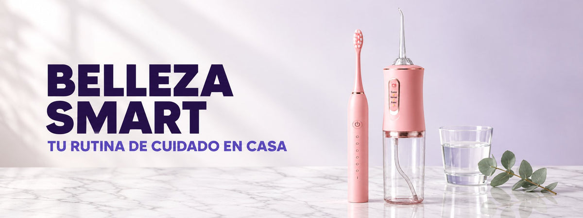 Belleza smart: irrigador dental y cepillo eléctrico, tu rutina de cuidado en casa